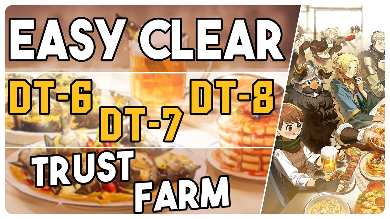DT-6 + DT-7 + DT-8 | Trust Farm Easy Strategy |【Arknights - アークナイツ】