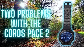 TWO PROBLEMS With The COROS PACE 2 And How To Fix Them