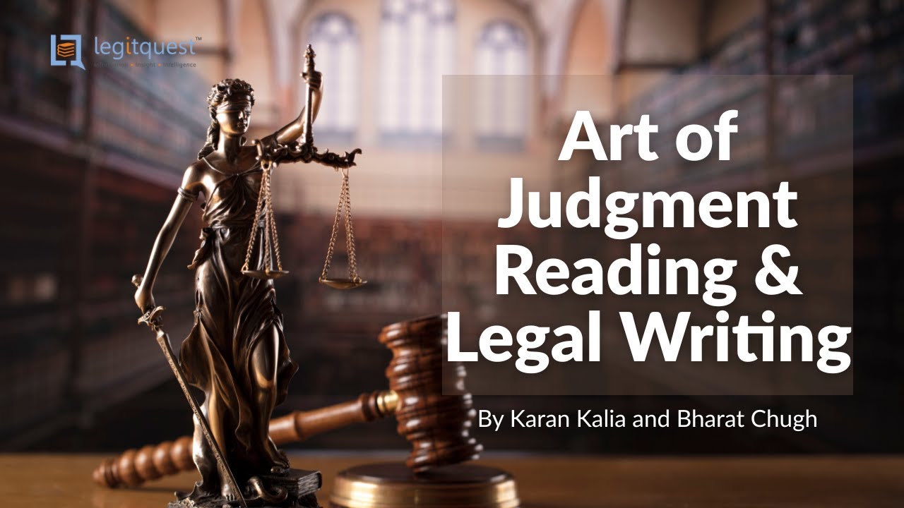 #LegitClass on Art of Judgment Reading & Legal Writing by Karan Kalia and Bharat Chugh | LegitQuest
