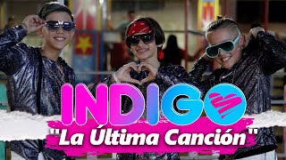 INDIGO - LA ULTIMA CANCIÓN (VIDEO LYRIC)