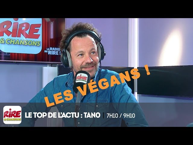 Les végans !