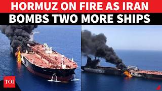 BREAKING: Iran's Huge Naval Strike In Hormuz; Two Ships 'Under U.S. Navy Watch' Bombed, Catch Fire