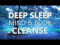 Hypnosis for deep sleep mind  body cleanse hypnotic sleep meditation relaxation