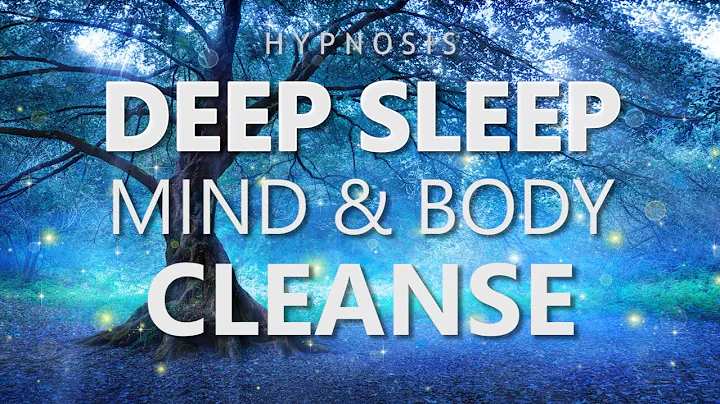 Hypnosis for Deep Sleep Mind & Body Cleanse (Hypno...