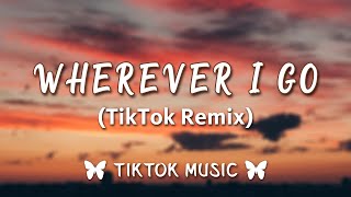 OneRepublic - Wherever I Go (TikTok Remix) No easy love could ever make me feel the same [Lyrics]