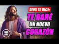 DIOS TE DICE HOY 😇 TE DARÉ UN NUEVO CORAZÓN Y TE LLENARÉ DE MI ESPÍRITU 🙏🏼💖