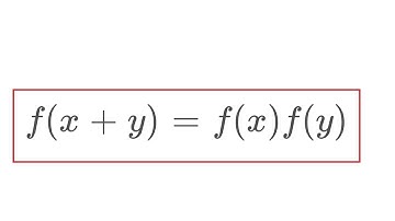f(x+y) = f(x)f(y)