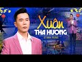 Xuân Tha Hương - Lê Minh Trung 🌸 Nghe Nhớ Nhà Rơi Nước Mắt