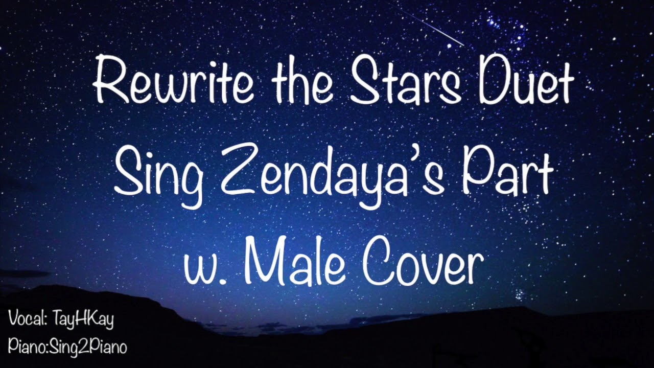 Rewrite the Stars Karaoke with Male Cover Part Only [You sing Zendaya