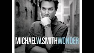 Michael W. Smith - You Belong To Me chords