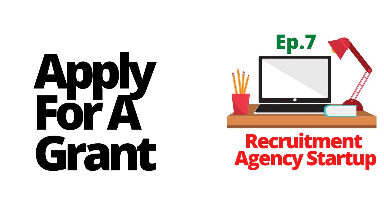 Apply for a Grant FREE MONEY Starting a recruitment business YouTube