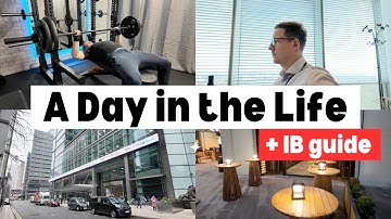 A Day in the Life: Working at an Investment Bank (Plus Guide to Investment Banking)
