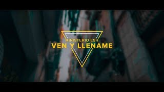 Miniatura de "Ven Y Lléname - Ministerio ESH"