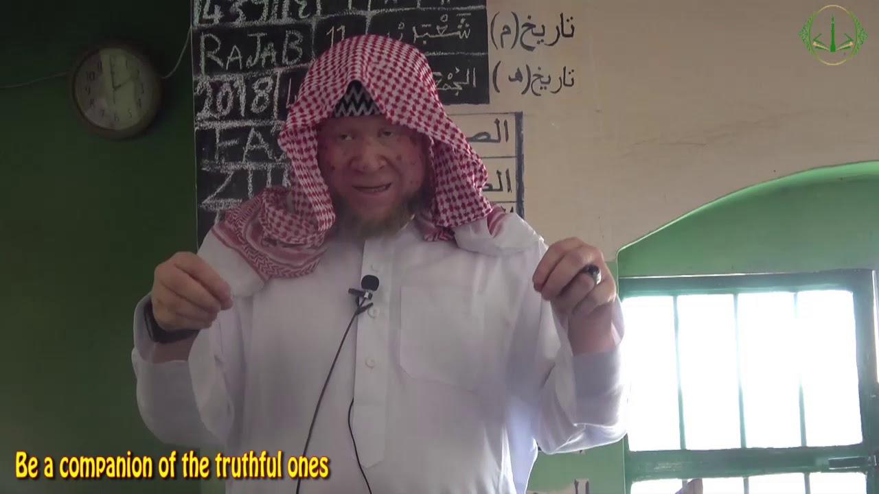 Be the companion of the truthful ones II Sheikh Chabbo Oggo Cham 1