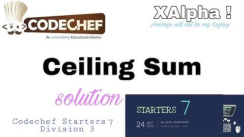 Ceiling Sum (solution) || Codechef starters 7 (Division 3)