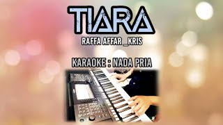 RAFFA AFFAR - TIARA KARAOKE NADA PRIA - Nada Rendah-Turun