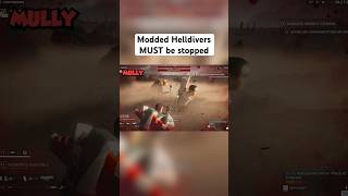 Modded Helldivers must be STOPPED #gaming #helldivers2