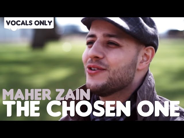 The Chosen One # Vocals Only Version #vocals #maherzain #xzycba#popula, Vocals Only