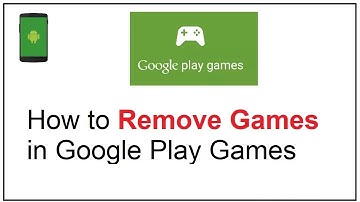 how to remove games from google play games
