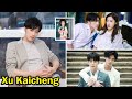 Xu Kaicheng (Love Is an Accident) || 10 Things You Didn&#39;t Know About Xu Kaicheng