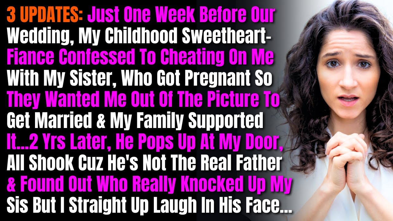 3 UPDATES: Just One Week Before Our Wedding, My Childhood Sweetheart- Fiance Confessed To Cheating..