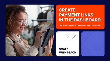 How to Create Payment Links: A Guide to Peach Payments Dashboard