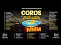 Mas de 60 coros pentecostales MMM  | Canticos  Congregacionales MMM (Playlist 2019)