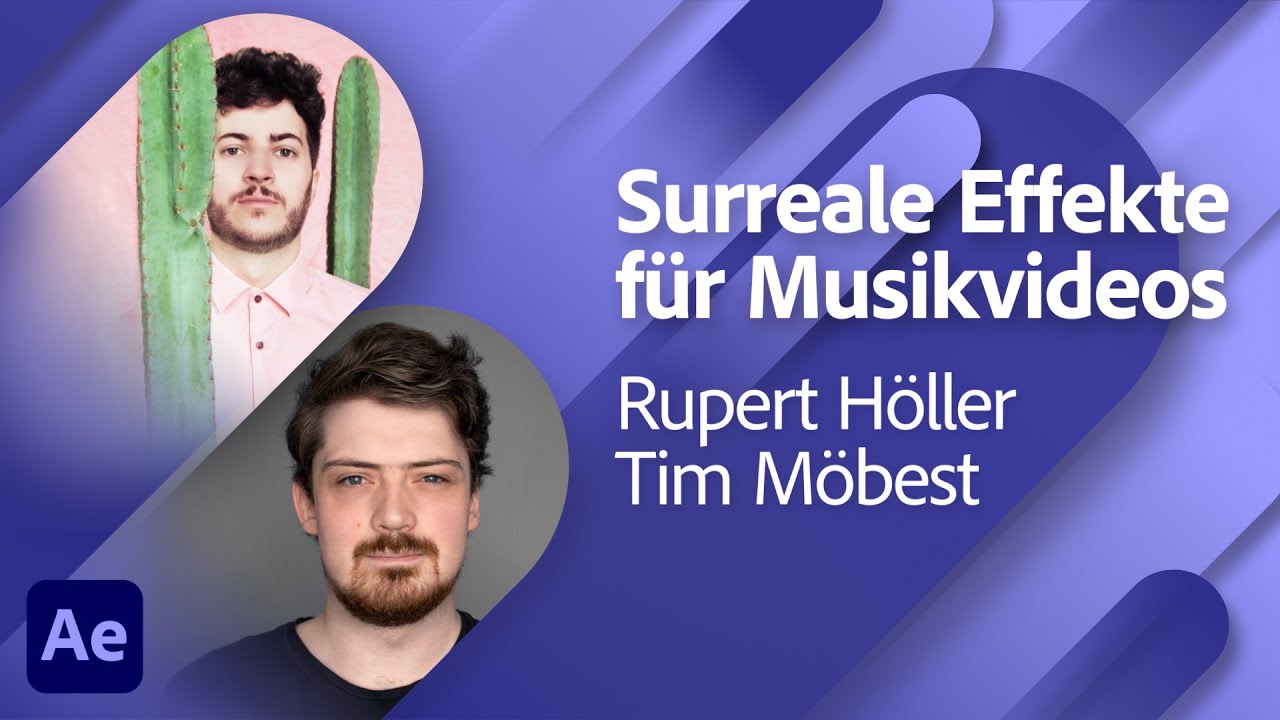 Surreale VFX für Musikvideos mit Rupert Höller und Tim Möbest | Adobe Live