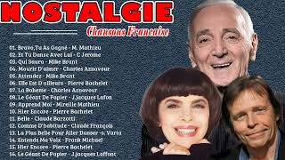 ✨Charles Aznavour, M. Mathieu, Pierre Bachelet... 📀Vieilles Chansons || Nostalgie Chansons Francaise