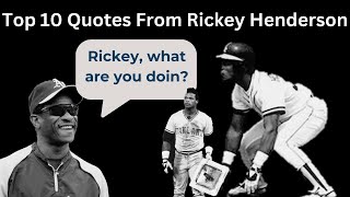 Rickey Henderson: The Art of Swagger in 10 Quotes