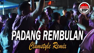 Clumztyle - Padang Rembulan Mix || Lagu Pesta Rakat Timur Terbaru