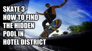 Skate 3 - How to Find the Hidden Pool in Hotel District