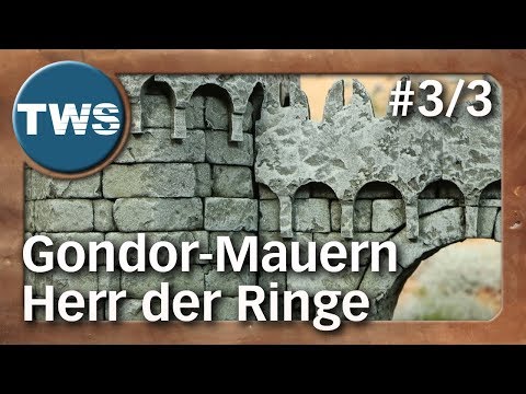 Tutorial: Gondor-Mauern aus Der Herr der Ringe #3/3 / The Lord of the Rings (Tabletop-Gelände, TWS)