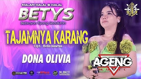 TAJAMNYA KARANG - DONA OLIVIA AGENG MUSIC BETYS