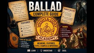 Ballad: Meaning, Features, Types, and Examples | Complete Guide