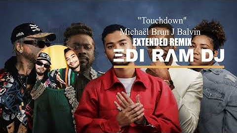 Thumbnail of "Touchdown" Remix Extended - Michaël Brun, J Balvin, Beenie Man, Bounty Killer, #touchdown #jbalvin