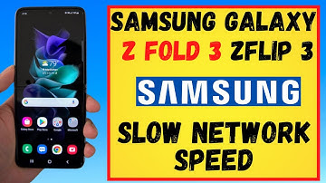 Samsung slow network Speed / Low Signals Problem Z flip 3 / Z fold 3