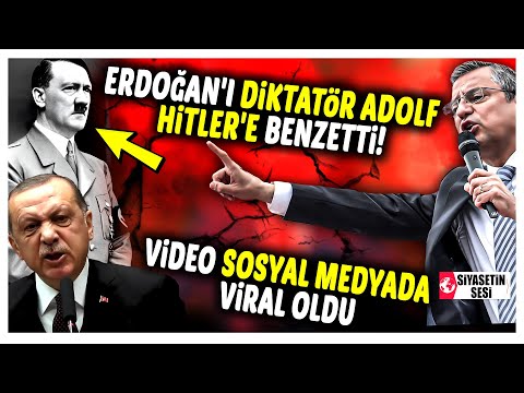 Özgür Özel Erdoğan'ı 'Diktatör Adolf Hitler'e' Benzetti! Video Sosyal Medyayı Yıktı Geçti!