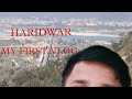 my first vlog with my friends in haridwar and rishikesh