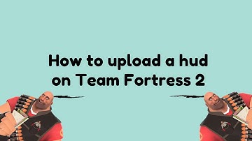 How to upload a hud on tf2!! (mac)