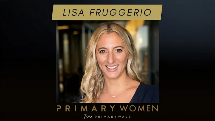 Primary Wave's #PrimaryWomen  Meet: Lisa Fruggerio