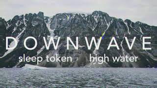 Sleep Token | High Water (slowed+reverbed)