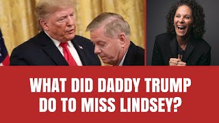 Why Does Trump Keep Humiliating Lindsey Graham?