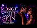 Midnight On Your Skin | Dark Romantic Love Song (Official Video) | Maruti-MX9