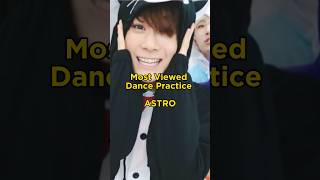 [ASTRO] Most Viewed Dance Practices