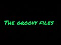 The groovy files introduction