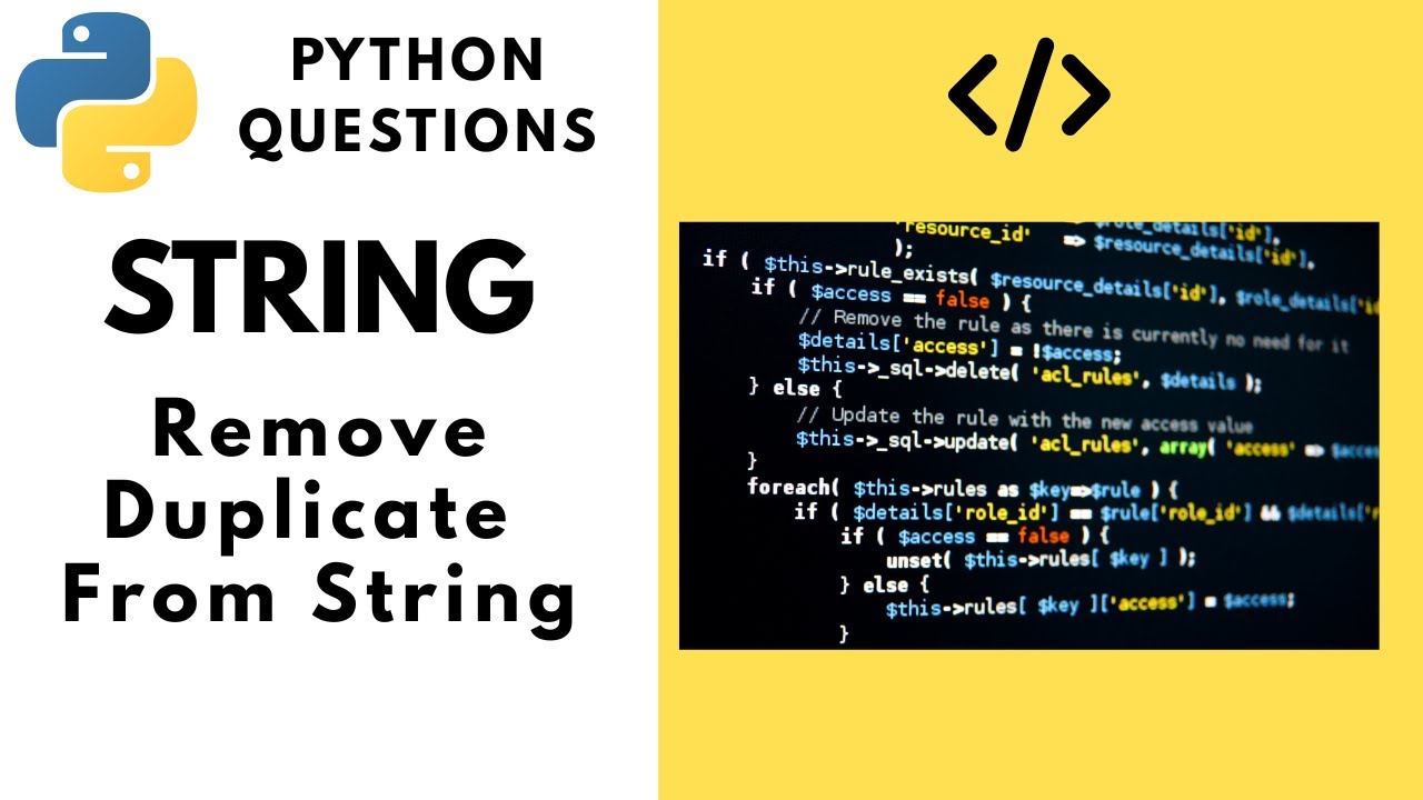 How to Remove Duplicates from the String in Python. Python Practice ...
