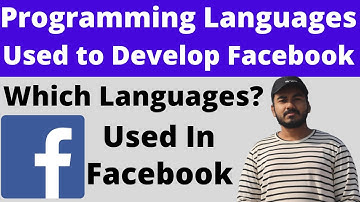 Which Programming Languages Were Used to Develop Facebook | Programming Languages Used In Facebook