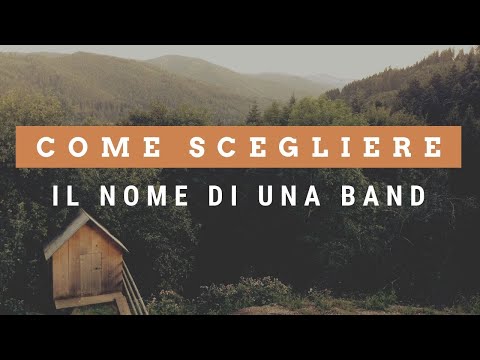 Video: Come Scegliere Un Nome Di Gruppo Group