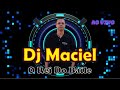 Zyc radio show  o rei do baile dj maciel  sequencia 007